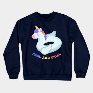 Pool and Chill with Unicorn Crewneck Sweatshirt